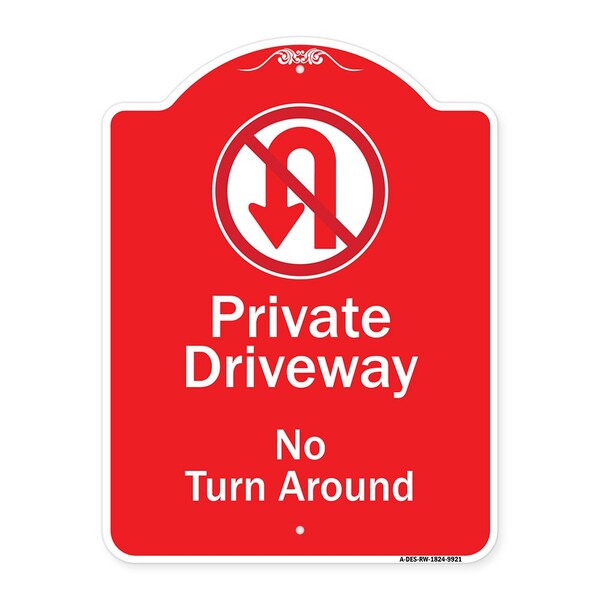 Private Driveway No Turn Around W/Heavy-Gauge Aluminum Architectural Sign, 24" x 18", RW-1824-9921